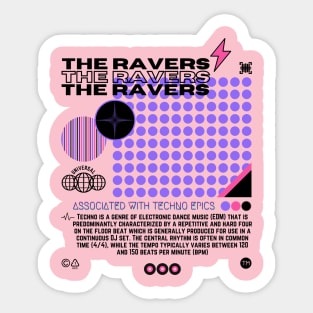 The Ravers - Techno Music - Techno Merch Sticker